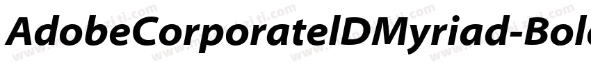 AdobeCorporatelDMyriad-Bold Italic字体转换